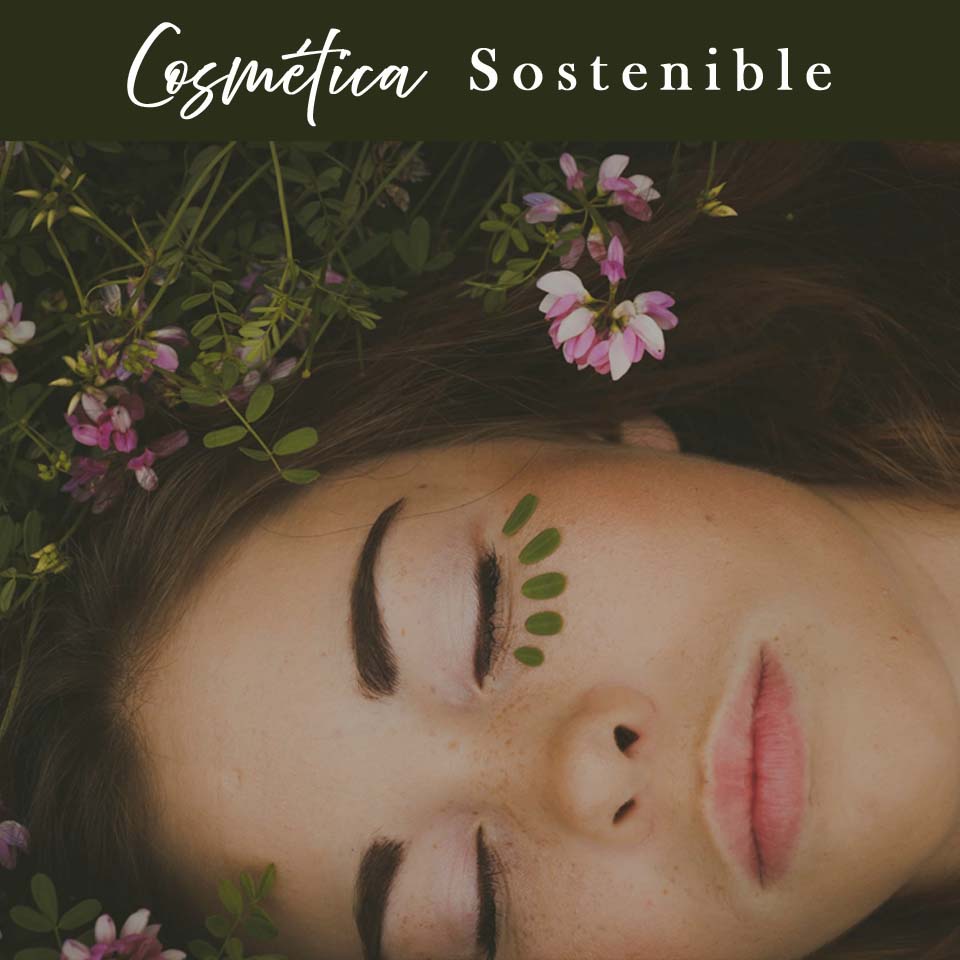 Como mejorar la Sostenibilidad y la Economía consumiendo Cosmética Natural española